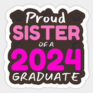 proud sister of a graduate 2024 gift for sister Sticker